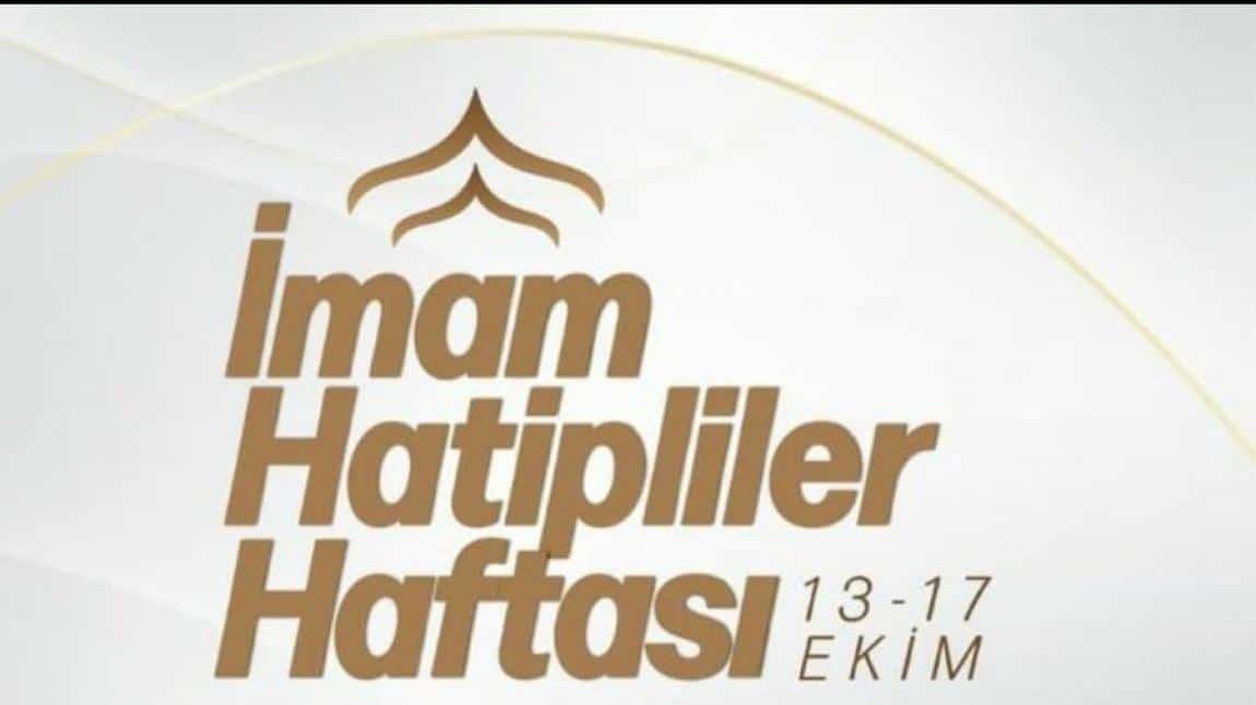 13 - 21 Ekim İmam Hatipliler Haftası Kutlu Olsun...